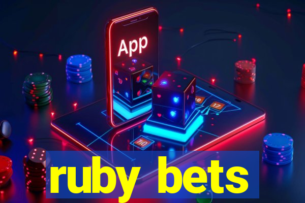 ruby bets