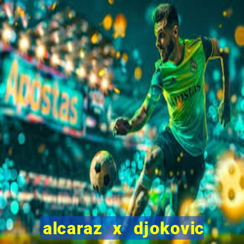 alcaraz x djokovic onde assistir