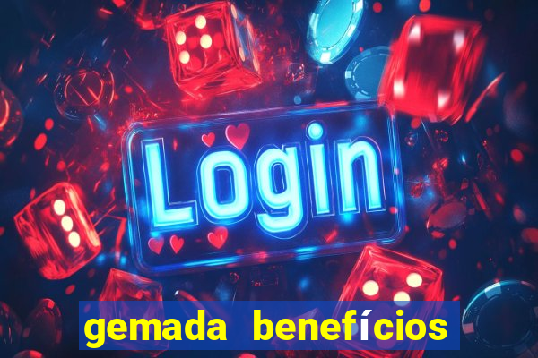 gemada benefícios para homem