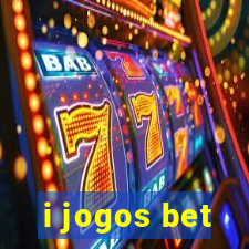 i jogos bet