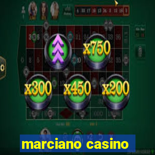 marciano casino