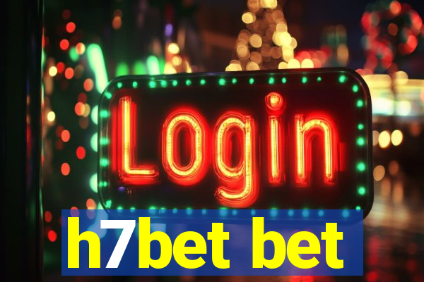 h7bet bet