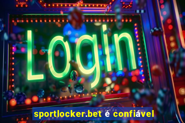 sportlocker.bet é confiável