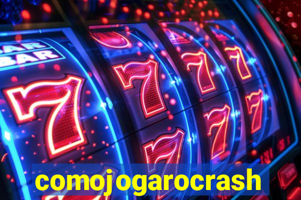 comojogarocrash