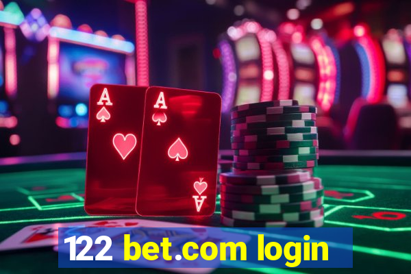 122 bet.com login