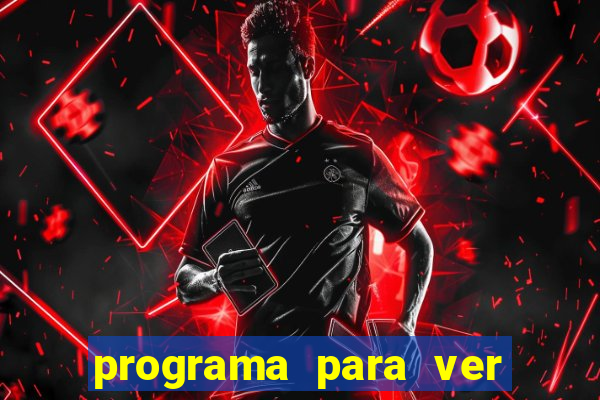 programa para ver jogos de futebol ao vivo