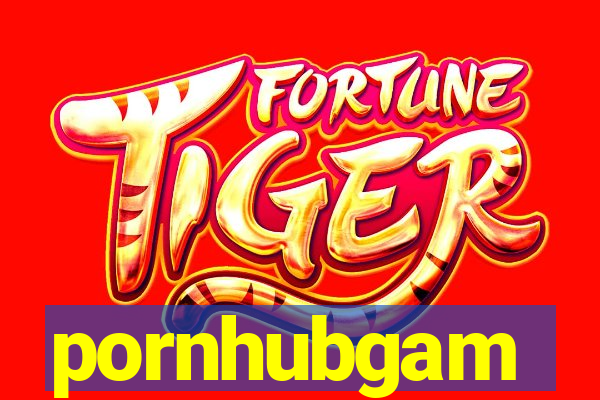 pornhubgam