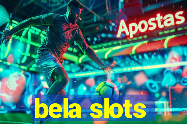 bela slots