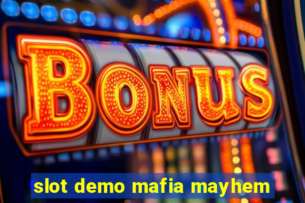 slot demo mafia mayhem