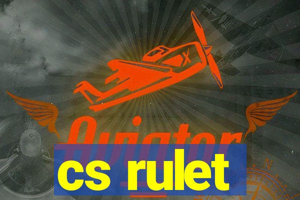 cs rulet