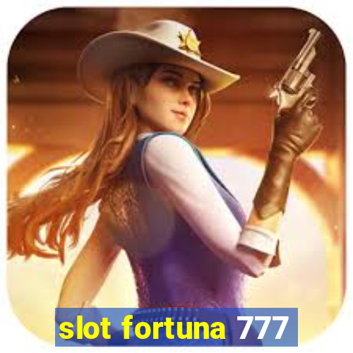 slot fortuna 777