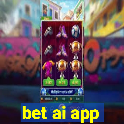 bet ai app