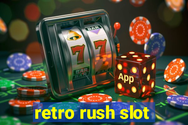 retro rush slot