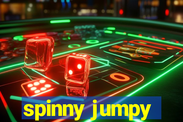 spinny jumpy