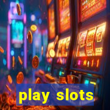 play slots