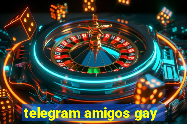 telegram amigos gay