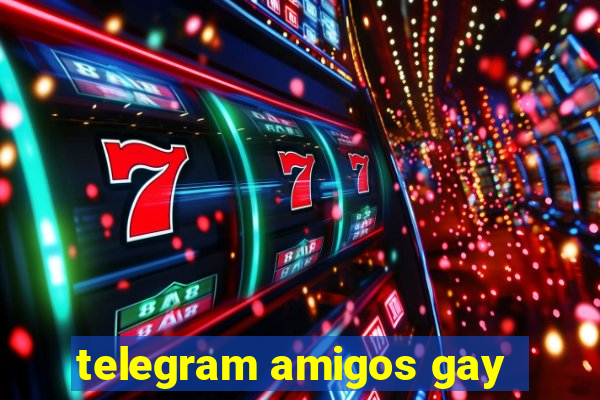 telegram amigos gay