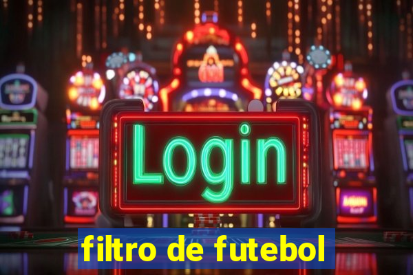 filtro de futebol