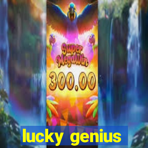 lucky genius