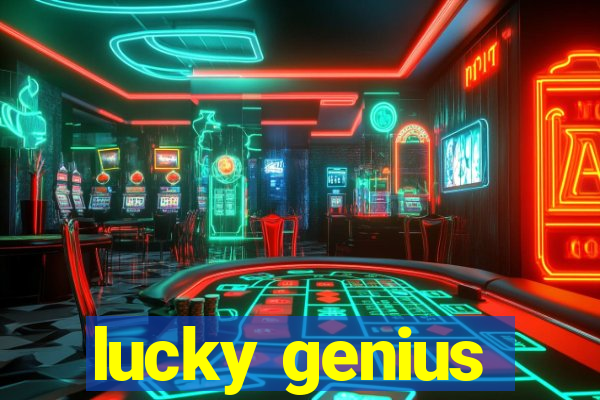 lucky genius