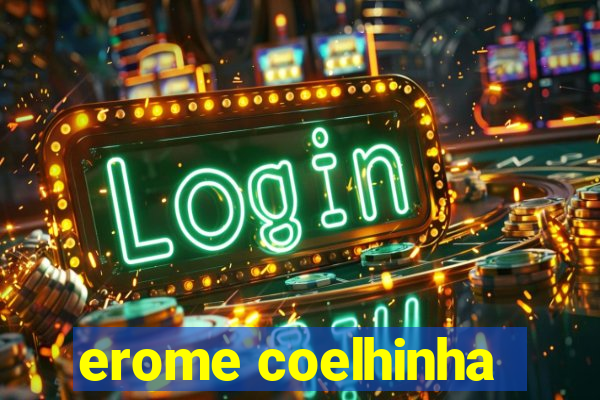 erome coelhinha