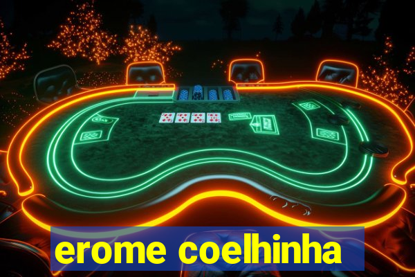 erome coelhinha