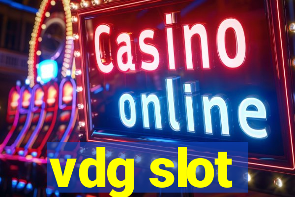 vdg slot