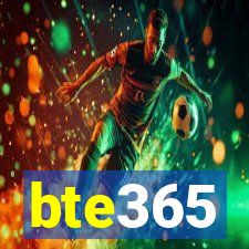 bte365