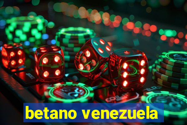 betano venezuela