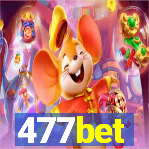 477bet