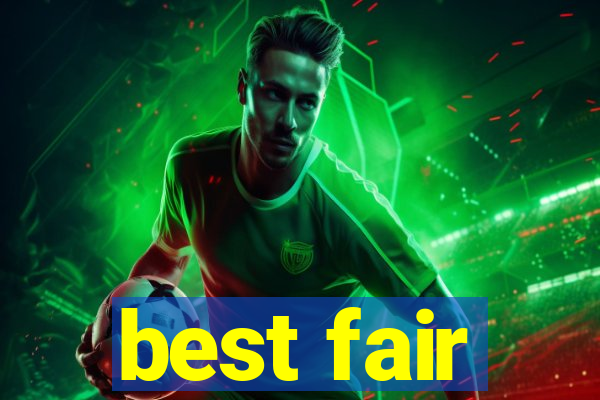 best fair