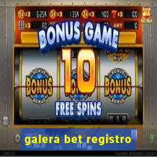 galera bet registro