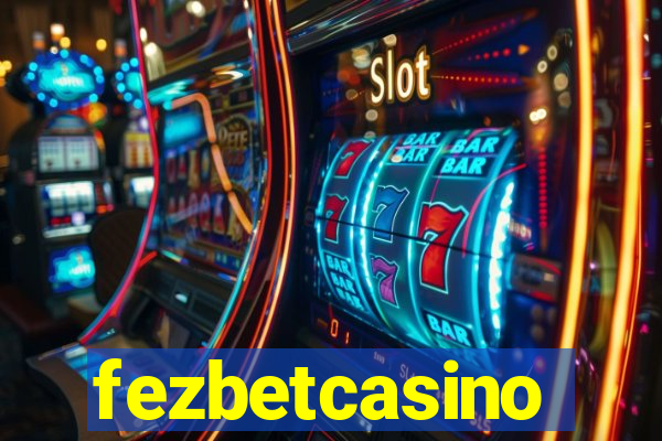 fezbetcasino