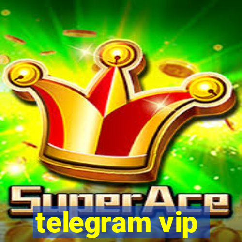 telegram vip