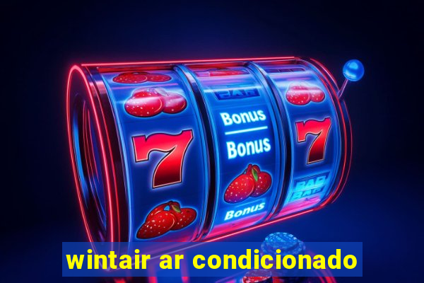 wintair ar condicionado