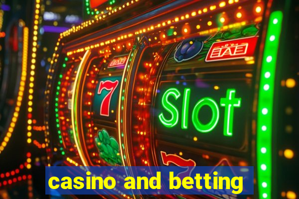 casino and betting