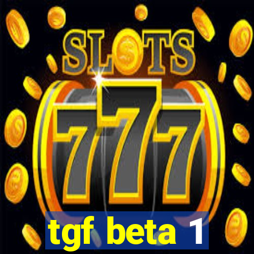 tgf beta 1