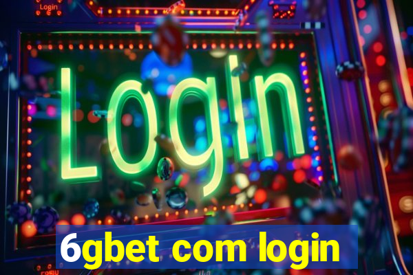 6gbet com login