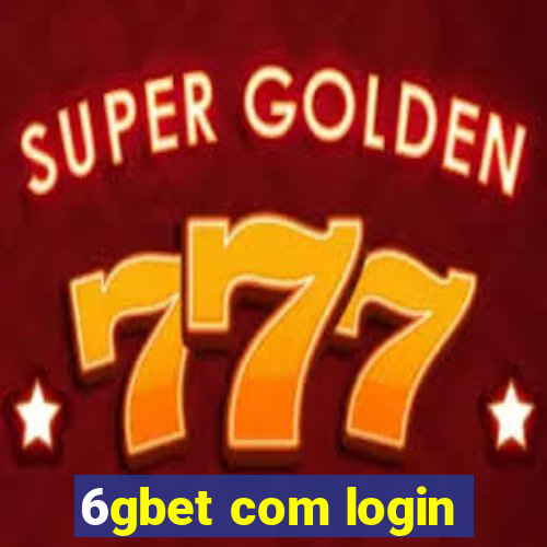 6gbet com login