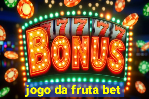 jogo da fruta bet