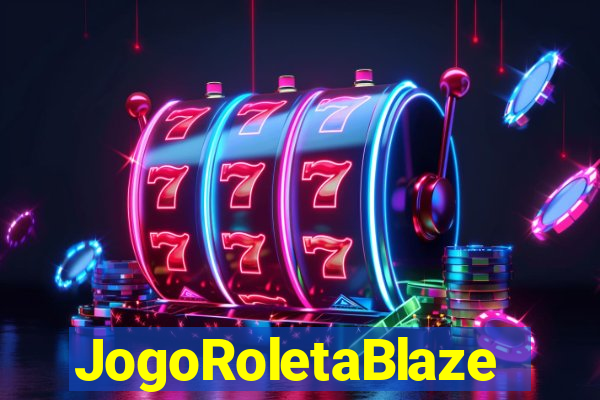 JogoRoletaBlaze