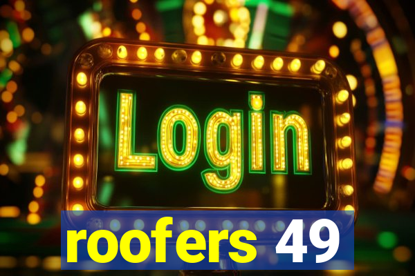 roofers 49