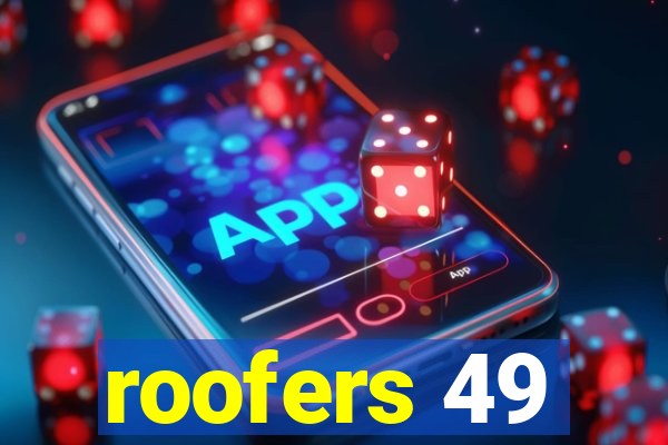 roofers 49