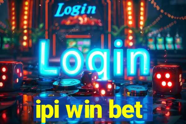 ipi win bet