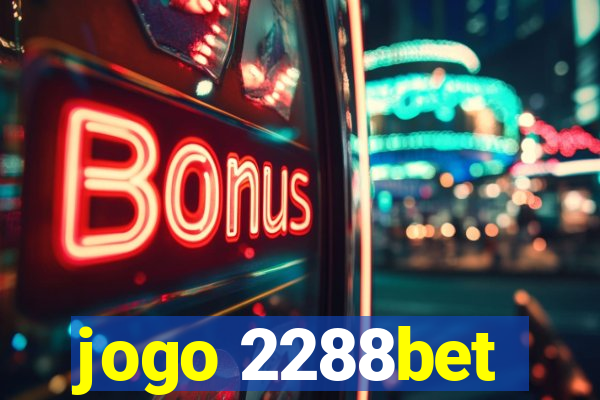 jogo 2288bet