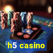 h5 casino