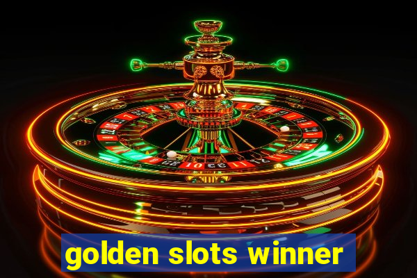 golden slots winner