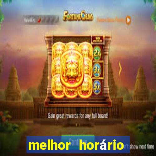 melhor horário para jogar fortune mouse