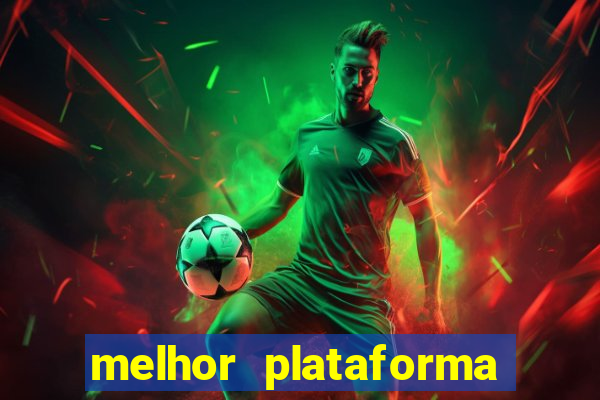 melhor plataforma do jogo do tigrinho