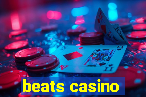 beats casino